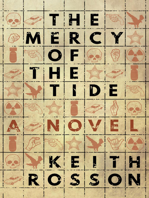 Title details for The Mercy of the Tide by Keith Rosson - Available